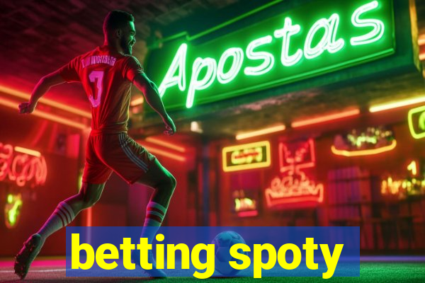 betting spoty