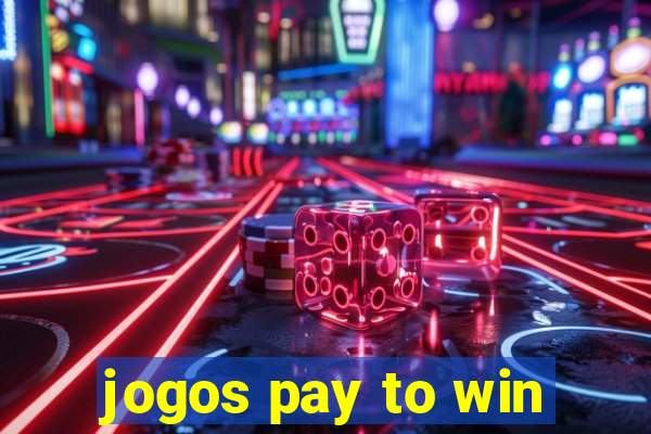 jogos pay to win