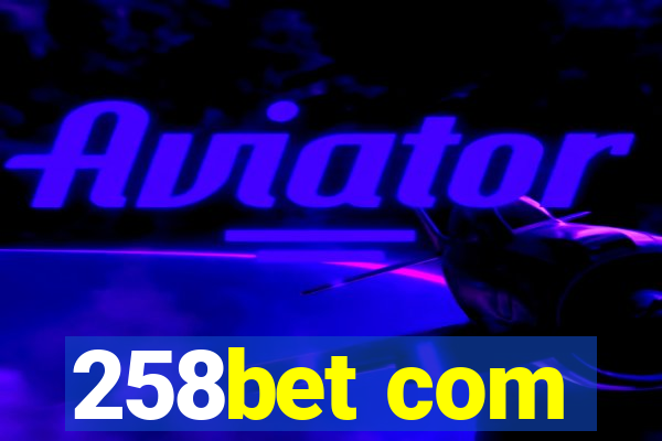 258bet com