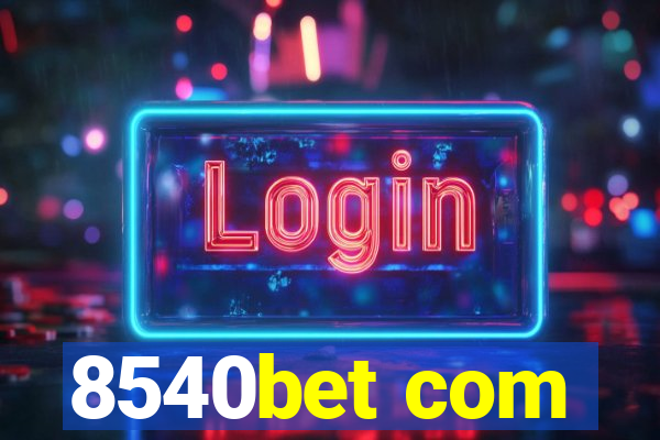 8540bet com