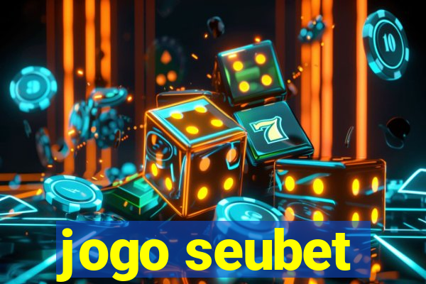 jogo seubet