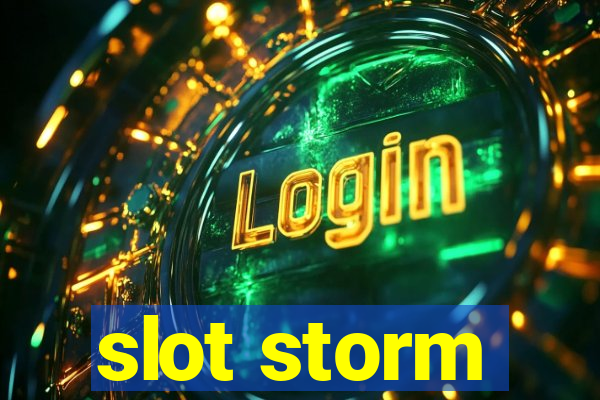 slot storm