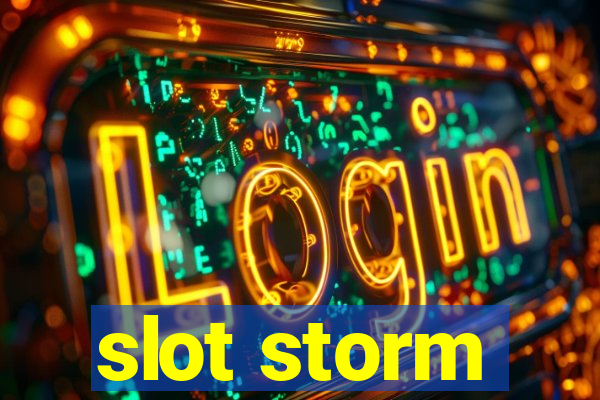 slot storm