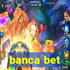 banca bet