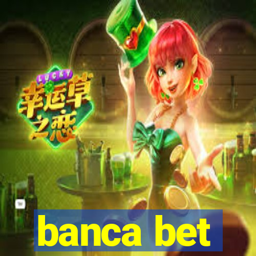 banca bet