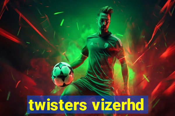 twisters vizerhd