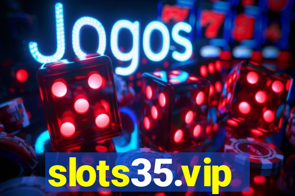 slots35.vip