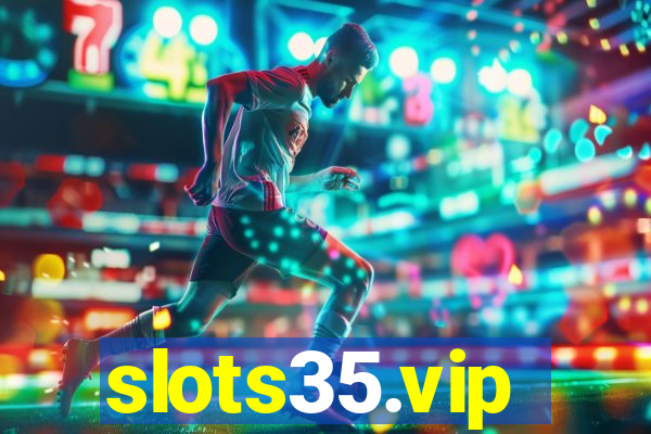 slots35.vip