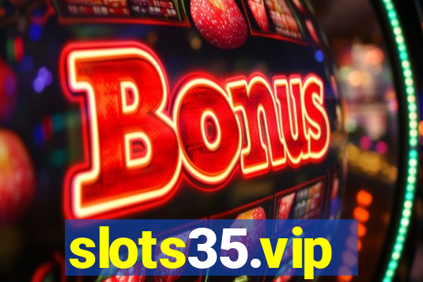 slots35.vip