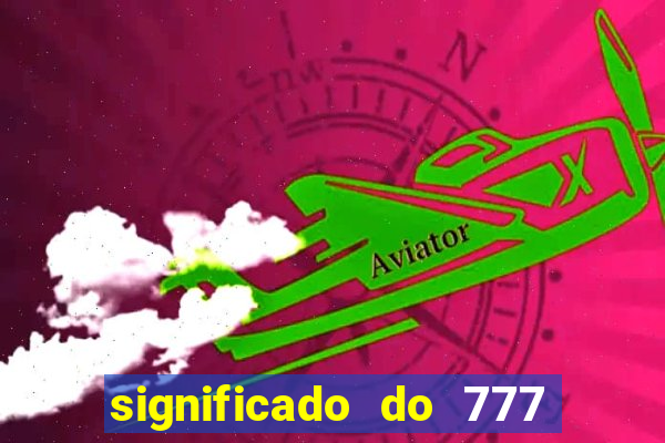 significado do 777 no crime