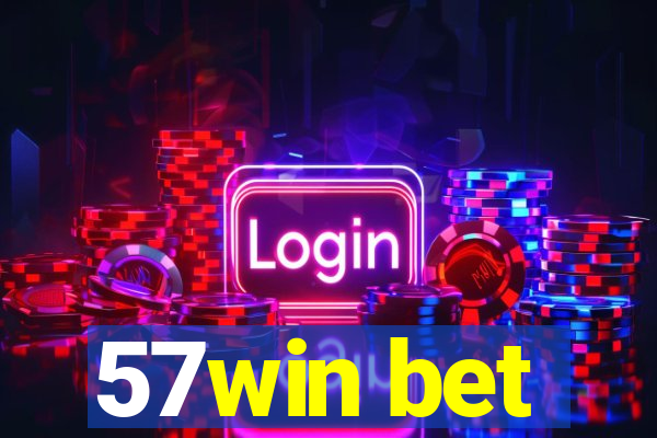 57win bet