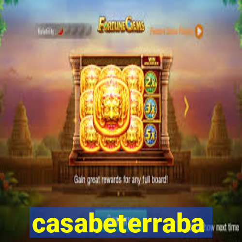 casabeterraba