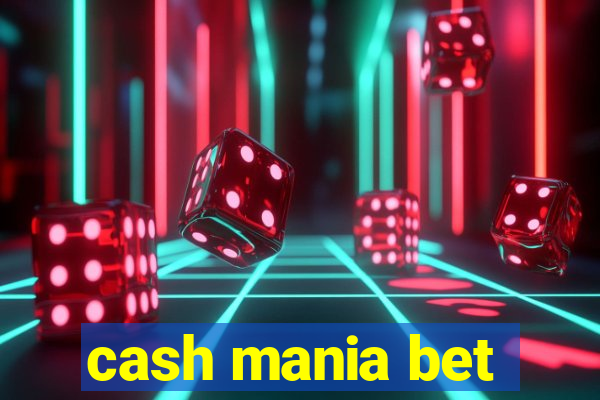 cash mania bet