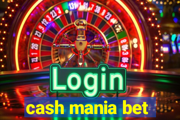 cash mania bet