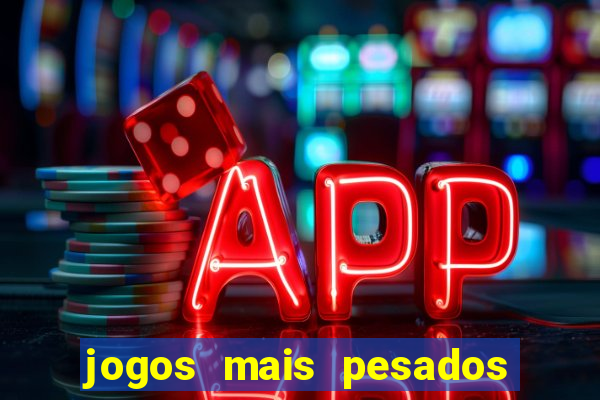 jogos mais pesados android 2024