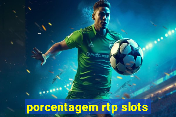 porcentagem rtp slots