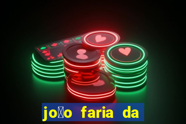 jo茫o faria da silva fortuna