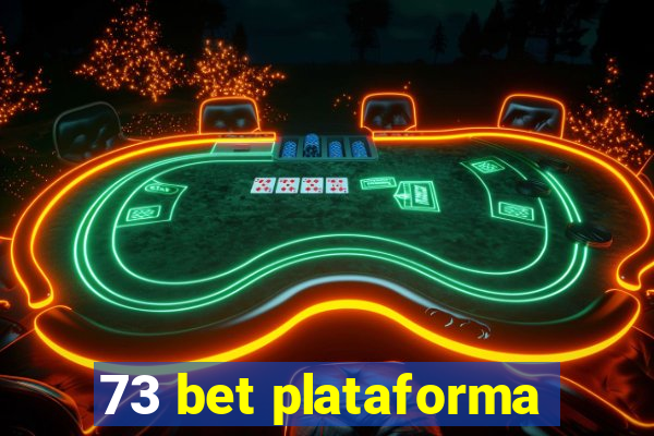 73 bet plataforma