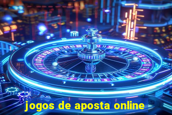 jogos de aposta online