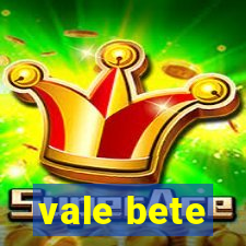 vale bete