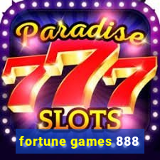 fortune games 888