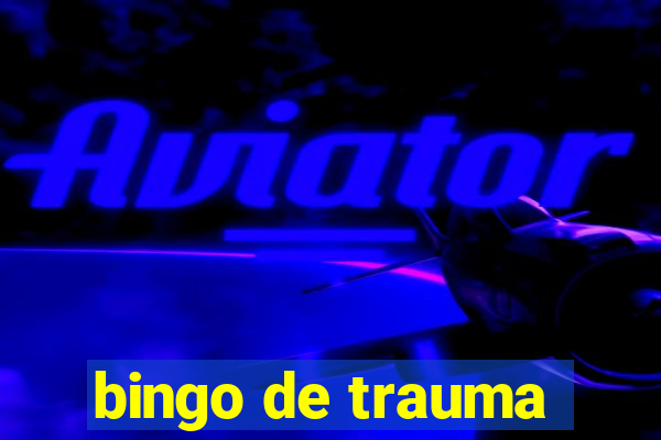 bingo de trauma