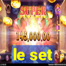 le set