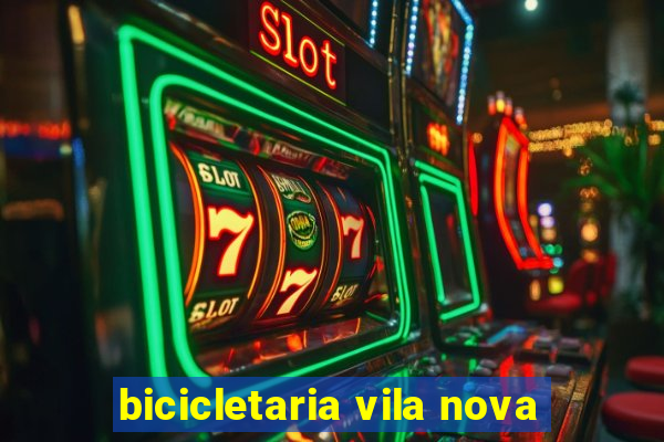 bicicletaria vila nova