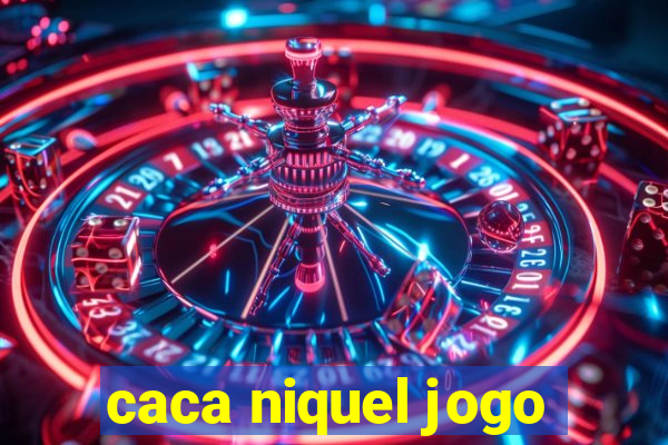 caca niquel jogo