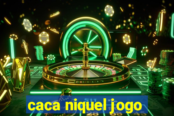 caca niquel jogo