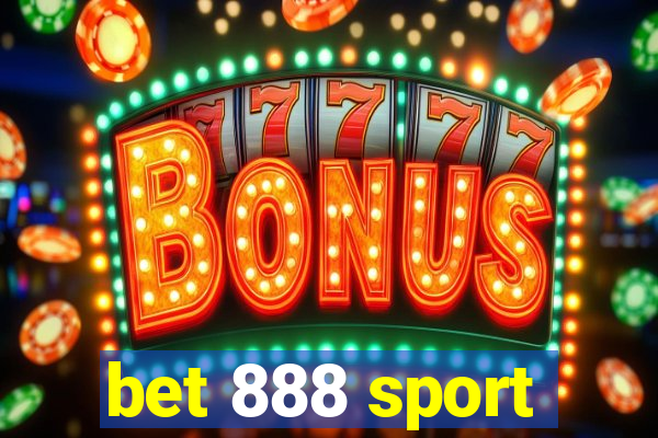 bet 888 sport