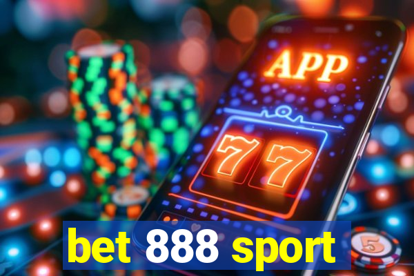 bet 888 sport