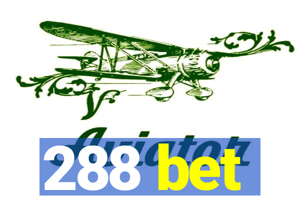 288 bet