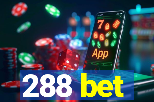 288 bet