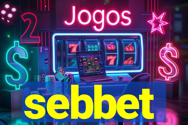 sebbet