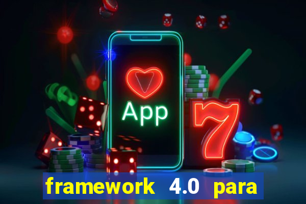 framework 4.0 para windows 7