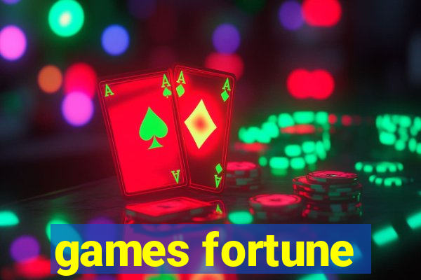 games fortune