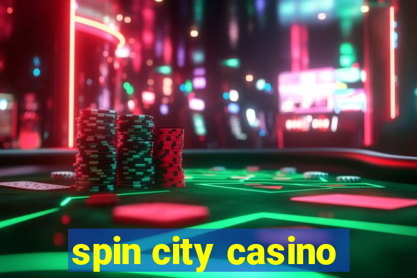 spin city casino