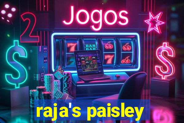 raja's paisley