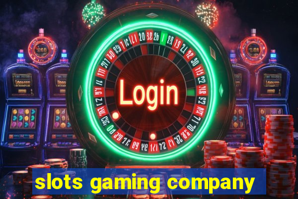 slots gaming company