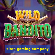 slots gaming company