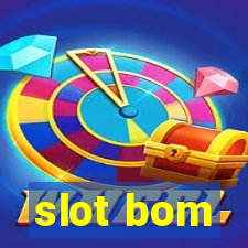 slot bom