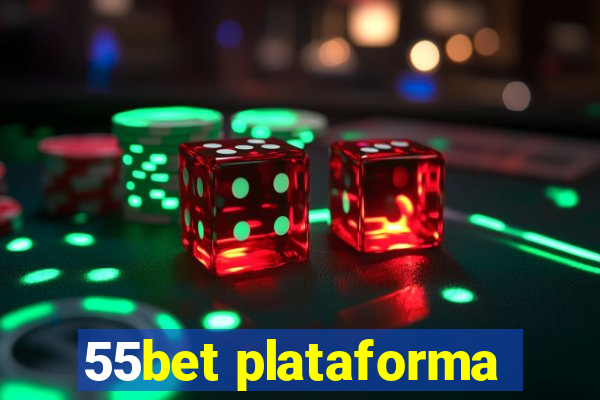 55bet plataforma