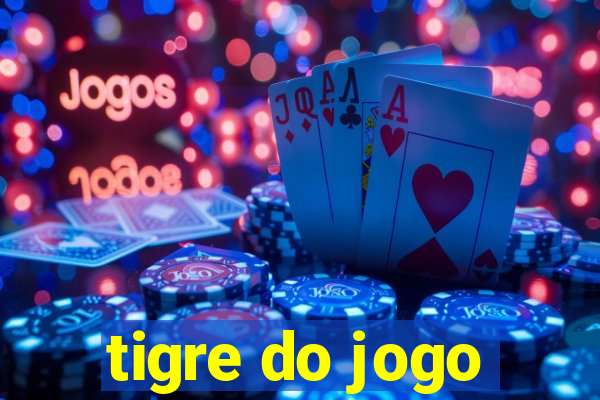 tigre do jogo