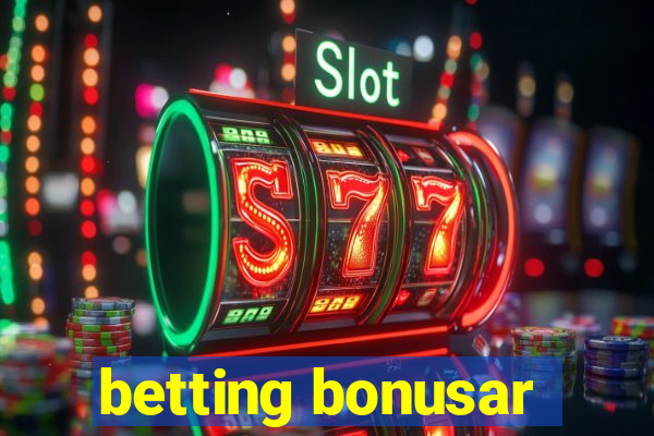 betting bonusar