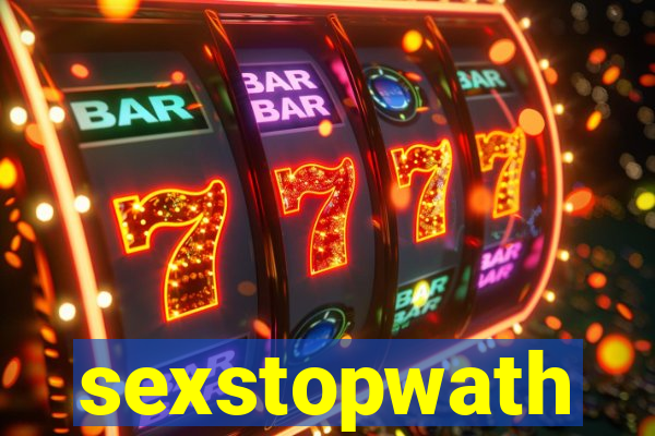 sexstopwath