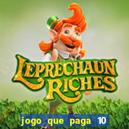 jogo que paga 10 reais no cadastro