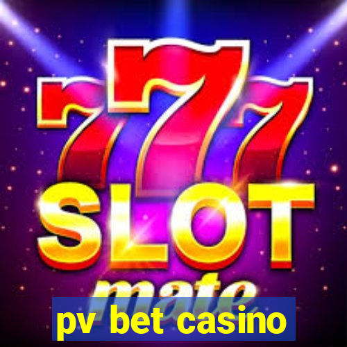 pv bet casino