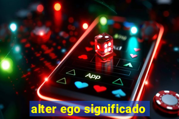 alter ego significado