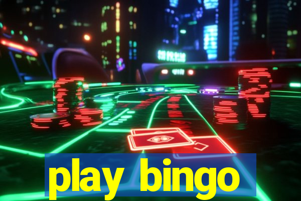 play bingo